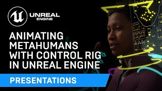 Animating MetaHumans with Control Rig in UE  Unreal Engine [upl. by Macgregor]