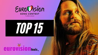 EUROVISION 2022 TOP 15 CURRENTLY ⭐️ [upl. by Enirehtahc]