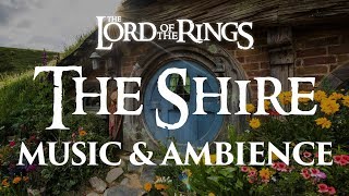 Lord of the Rings  The Shire  Music amp Ambience [upl. by Ambler]