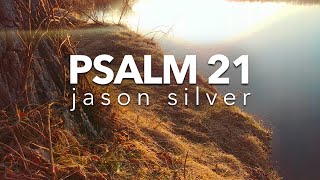 🎤 Psalm 21 Song  Victory [upl. by Vallonia176]