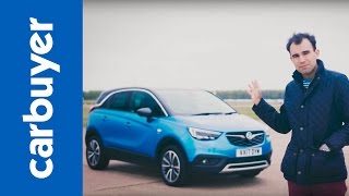 Vauxhall Crossland X SUV review Opel Crossland X  Carbuyer [upl. by Eneloj]