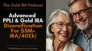 PPLI amp Gold IRAs Advanced Estate Planning [upl. by Ninazan167]