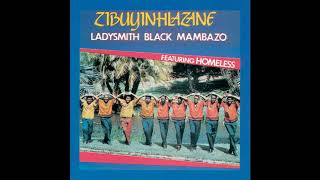 Ladysmith Black MambazoNkosi Yama Khosi [upl. by Narad]