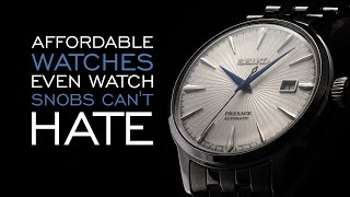 20 Affordable Watches Even Watch Snobs Cant Hate [upl. by Ahpla]