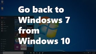 How to uninstall Windows 10 and go back to Windows 7 [upl. by Petit234]