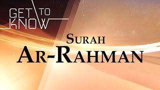 GET TO KNOW Ep 11  Surah ArRahman  Nouman Ali Khan  Quran Weekly [upl. by Assena]