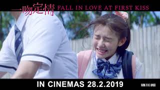 FALL IN LOVE AT FIRST KISS 《一吻定情》Trailer Opens in Singapore on 28 February 2019 [upl. by Anaugahs]