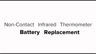 NonContact Infrared Thermometer Battery Replacement [upl. by Nikal632]