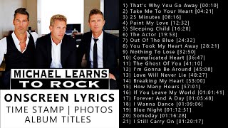 Michael Learns To Rock Greatest Hits With Lyrics [upl. by Platas854]