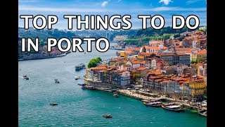 Top Things To Do in Porto 2019 4k [upl. by Ayitahs]