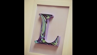 DIY Paper Quilling Letter  Tutorial Part 2 [upl. by Ycniuqed]