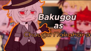 MHA react to •Bakugou as Chuuya Nakahara•MHAxBSD [upl. by Ibrahim]