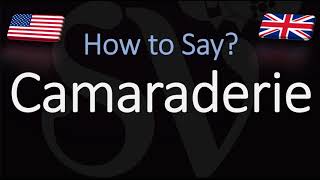 How to Pronounce Camaraderie CORRECTLY [upl. by Furnary]