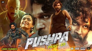 Pushpa The Rise Full Movie In Hindi Dubbed  Allu Arjun  Rashmika  Sunil  Fahad  Review amp Facts [upl. by Navillus]