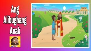 Ang Alibughang Anak  Bible Story For Kids Tagalog [upl. by Stillman]