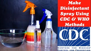 How to make Disinfectant Spray at Home using CDC amp WHO Methods Easy Steps DIY Corona Virus [upl. by Ciredec]