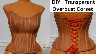 How to draft a Transparent Overbust Corset [upl. by Ellasal]