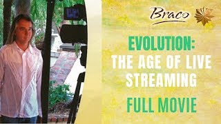 Braco  Evolution The Age of Live Streaming  FULL MOVIE [upl. by Bobina]