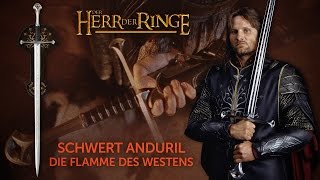 Schwert Anduril  Die Flamme des Westens [upl. by Hpotsirhc]