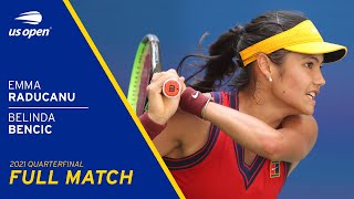 Emma Raducanu vs Belinda Bencic Full Match  2021 US Open Quarterfinal [upl. by Anaiv24]