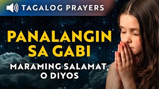 Panalangin sa Gabi Maraming Salamat O Diyos • Tagalog Night Prayer • Dasal Bago Matulog [upl. by Eatnohs]