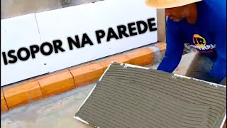 VOCÊ SABIA DO USO DO ISOPOR NA PAREDE [upl. by Ynej]