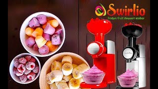 Swirlio Frozen Fruit Dessert Maker [upl. by Nekial]