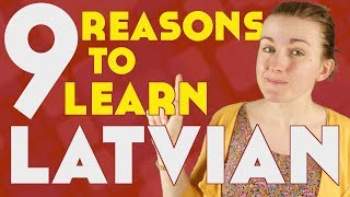 9 Reasons to Learn Latvian║Lindsay Does Languages Video [upl. by Ellenoj]