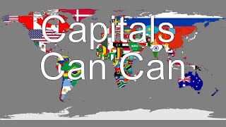 Capitals Can Can  All Countries and Capitals Song [upl. by Noreg127]