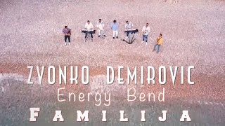 Zvonko Demirovic  Energy Bend  Familija Popularno [upl. by Annairdua]