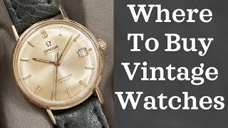 Where to Buy Vintage Watches 2018  10 Online Vintage Watch Shops [upl. by Valencia]