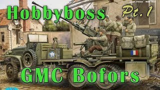 Hobby Boss GMC Bofors Kit Review and Build Part 1 [upl. by Adamik]