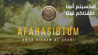 Afahasibtum  last 4 verses of surah al muminoon أفحسبتم أنما خلقناكم عبثا [upl. by Chema]