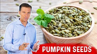 Pumpkin Seeds Nutrient Dense and Healthy Fats  Dr Berg [upl. by Akimert294]