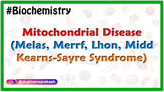 Mitochondrial Diseases  MELAS MERRF KearnsSayre syndrome Leigh syndrome  USMLE Step 1 [upl. by Delcina]