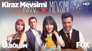 Kiraz Mevsimi 8 Bölüm [upl. by Derwood764]