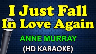 I JUST FALL IN LOVE AGAIN  Anne Murray HD Karaoke [upl. by Messere]