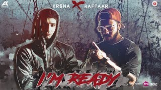 KRNA X RAFTAAR  I’m Ready [upl. by Ariik]