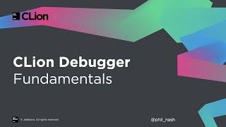 CLion Debugger Fundamentals [upl. by Rexfourd]