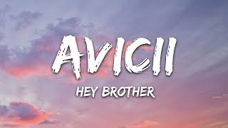 Avicii  Hey Brother Lyrics [upl. by Gnourt]