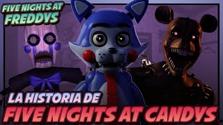 FIVE NIGHTS AT CANDYS  La Historia Completa  Five Nights at Freddy´s [upl. by Akilaz]