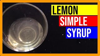 Lemon Simple Syrup  Delectable Flavours  Simply Delightful Recipes [upl. by Solram]