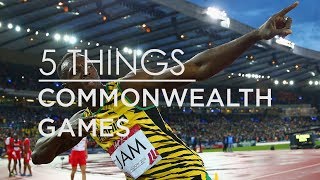 5 Things About The Commonwealth Games [upl. by Alber]