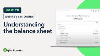 Understanding the Balance Sheet in QuickBooks Online Tutorial [upl. by Essirehs]