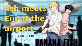 Banana Fish Ash meets Eiji Episode 25 edit [upl. by Toms207]