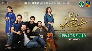 Drama EhdeWafa  Episode 10  24 Nov 2019 ISPR Official [upl. by Vaish]