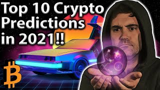 10 Crypto Predictions for 2021 Get READY 🔮 [upl. by Mauer]