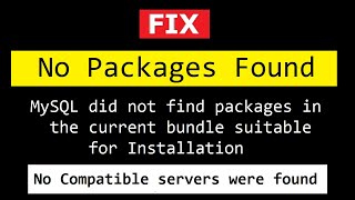 FIX MySQL No Packages Found Error [upl. by Enwad146]