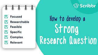 How to Develop a STRONG Research Question  Scribbr 🎓 [upl. by Luba]