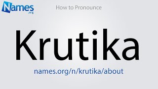 How to Pronounce Krutika [upl. by Yahsram217]